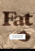Fat: The Anthropology of an Obsession by Don Kulick