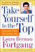 Take Yourself to the Top: Success from the Inside Out, Updated and Expanded by Laura Berman Fortgang