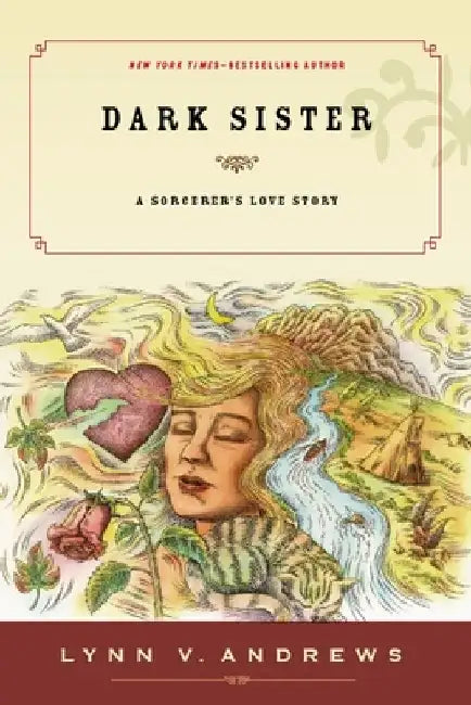 Dark Sister: A Sorcerer's Love Story by Lynn V. Andrews