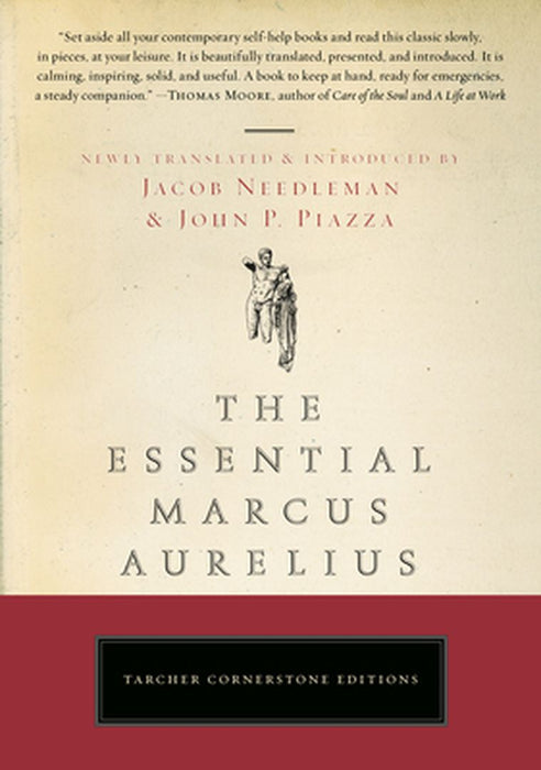 The Essential Marcus Aurelius by Jacob Needleman