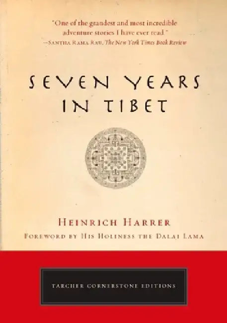 Seven Years in Tibet by Heinrich Harrer