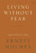 Living Without Fear by Ernest Holmes