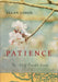 Patience: The Art of Peaceful Living by Allan Lokos