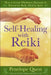 Self-Healing with Reiki: Self-Healing with Reiki: How to Create Wholeness, Harmony & Balance for Body, Mind & Spirit by Penelope Quest
