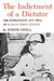 The Indictment of a Dictator: The Extradition and Trial of Marcos Perez Jimenez by Judith Ewell