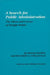 A Search for Public Administration: The Ideas and Career of Dwight Waldo by Brack Brown, II Stillman Richard Joseph, Dwight Waldo