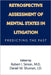 Retrospective Assessment of Mental States in Litigation: Predicting the Past by Robert I. Simon, Daniel W. Shuman
