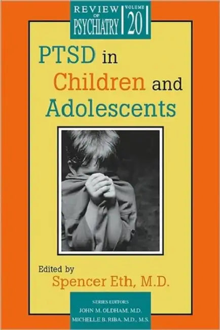 Ptsd in Children and Adolescents by Spencer Eth, John M. Oldham, Michelle B. Riba