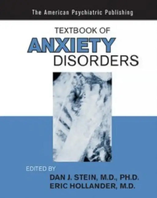 Clinical Manual of Anxiety Disorders by Dan J. Stein