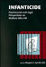 Infanticide: Psychosocial and Legal Perspectives on Mothers Who Kill by Margaret G. Spinelli