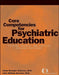 Core Competencies for Psychiatric Education: Defining, Teaching, and Assessing Resident Competence by Linda Boerger Andrews, John W. Burruss