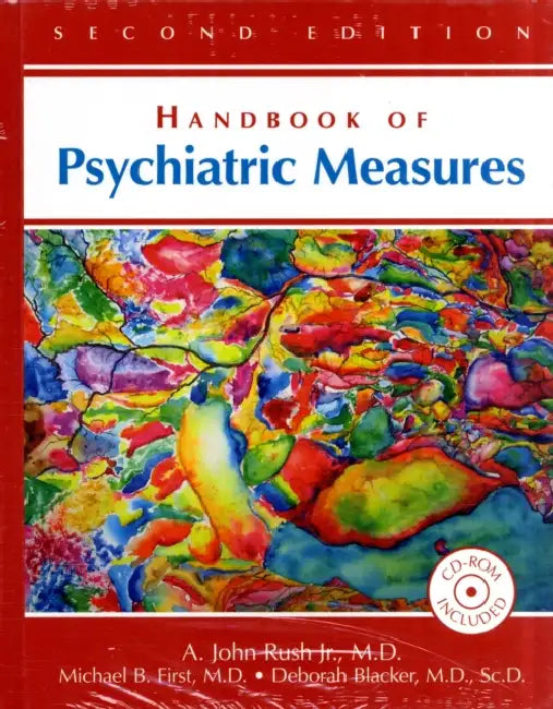 Handbook of Psychiatric Measures [With CDROM] by Jr. Rush A. John, Michael B. First, Deborah Blacker