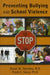 Preventing Bullying and School Violence by Stuart W. Twemlow, Frank C. Sacco