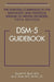 DSM-5® Guidebook by Donald W. Black