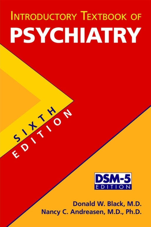 Introductory Textbook of Psychiatry by Black, Donald W.