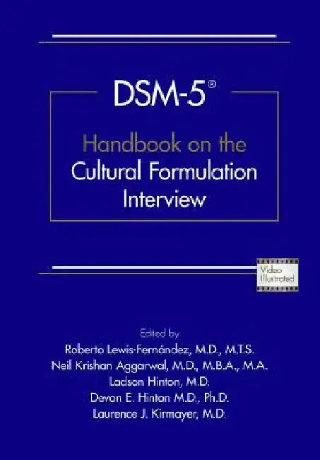 Dsm-5(r) Handbook on the Cultural Formulation Interview by Roberto Lewis-Fernández