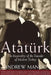 Ataturk: The Biography of the Founder of Modern Turkey by Mango, Andrew