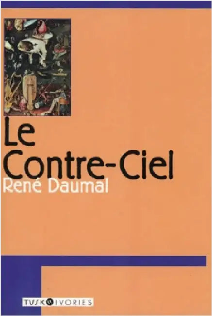 Le Contre-ciel by Daumal, Rene