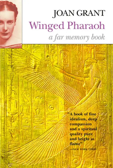 Winged Pharaoh: A Far Memory Book by Joan Grant