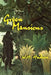 Green Mansions: An Exile's Journey Into the Wilds of Venezuela and His Doomed Love for the Spirit of the Forest by Hudson, W. H.