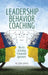 Leadership Behavior Coaching: The Art of Asking Purposeful Questions by Hellen Davis