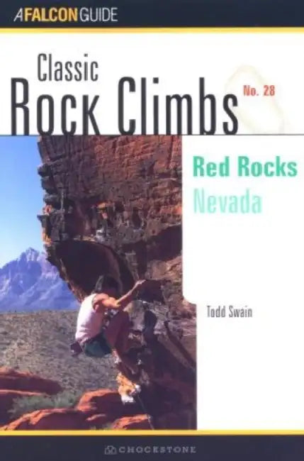 Classic Rock Climbs No. 28: Red Rocks by Todd Swain
