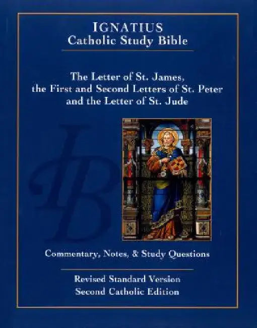 The Letter of Saint James, the First and Second Letters of Saint Peter, and the Letter of Saint Jude by Scott Hahn