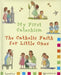My First Catechism: The Catholic Faith for Little Ones by Christine Pedotti