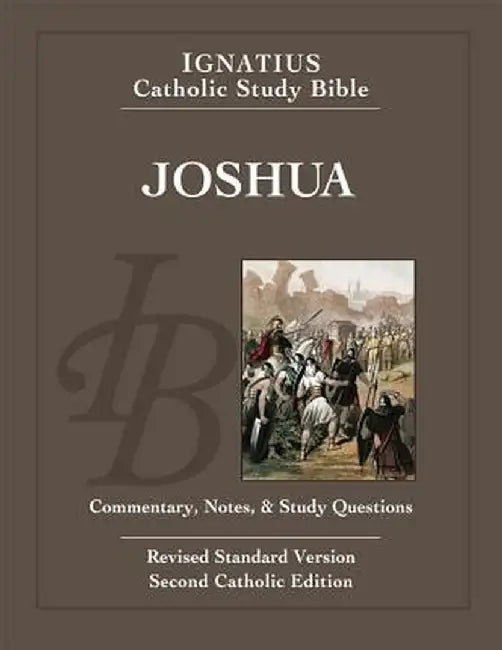 Joshua: Ignatius Catholic Study Bible by Scott Hahn