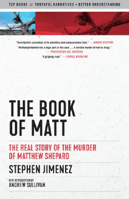 The Book of Matt: The Real Story of the Murder of Matthew Shepard by Stephen Jimenez