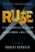 Ruse: Lying the American Dream from Hollywood to Wall Street by Robert Kerbeck