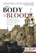 The Body and the Blood: The Middle East's Vanishing Christians and the Possibility for Peace by Charles M. Sennott