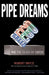 Pipe Dreams: Greed, Ego, and the Death of Enron by Robert Bryce