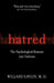Hatred: The Psychological Descent Into Violence by Willard Gaylin