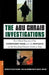 The Abu Ghraib Investigations: The Official Reports of the Independent Panel and Pentagon on the Shocking Prisoner Abuse in Iraq by Steven Strasser