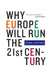 Why Europe Will Run the 21st Century by Mark Leonard