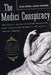 The Medici Conspiracy: The Illicit Journey of Looted Antiquities-- From Italy's Tomb Raiders to the World's Greatest Museums by Peter Watson