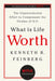 What Is Life Worth?: The Unprecedented Effort to Compensate the Victims of 9/11 by Kenneth Feinberg