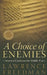 A Choice of Enemies: America Confronts the Middle East by Lawrence Freedman