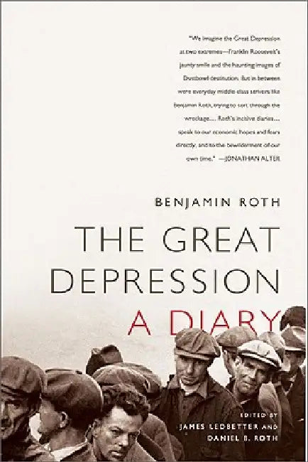 The Great Depression: A Diary by Benjamin Roth