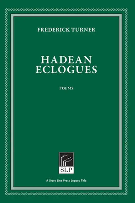 Hadean Eclogues by Frederick Turner