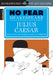 Julius Caesar: No Fear Shakespeare Side-By-Side Plain English by William Shakespeare