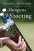 Shotguns and Shooting by Michael McIntosh, Eldridge Hardie, Gene Hill
