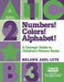 Numbers! Colors! Alphabet!: A Concept Guide to Children's Picture Books by Melanie Axel Lute
