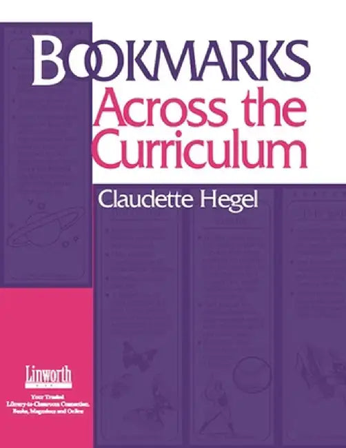 Bookmarks Across the Curriculum by Claudette Hegel