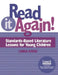Read It Again!: Standards-Based Literature Lessons for Young Children by Linda Ayers