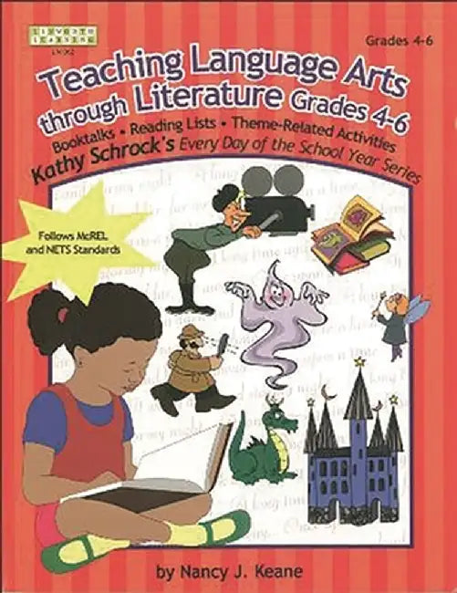 Teaching Language Arts Through Literature by Nancy J. Keane