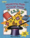 Mastering Math Through Magic, Grades 4-6 by Mary A. Lombardo