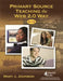 Primary Source Teaching the Web 2.0 Way K-12 by Mary J. Johnson