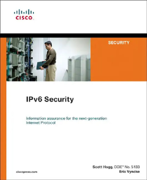 IPv6 Security by Scott Hogg, Eric Vyncke